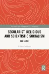 Secularist, Religious and Scientistic Socialism cover