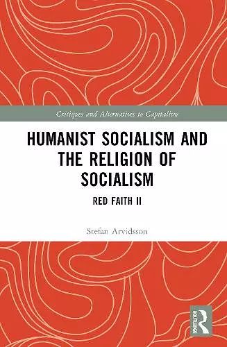 Humanist Socialism and the Religion of Socialism cover