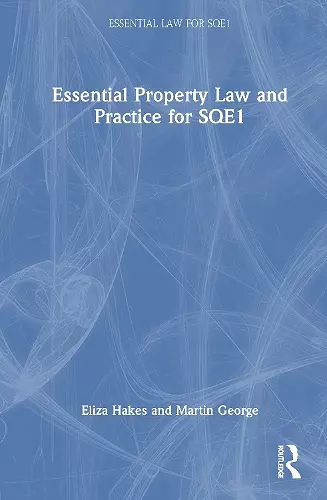 Essential Property Law and Practice for SQE1 cover