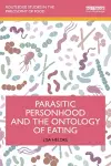 Parasitic Personhood and the Ontology of Eating cover