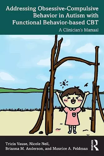 Addressing Obsessive-Compulsive Behavior in Autism with Functional Behavior-based CBT cover