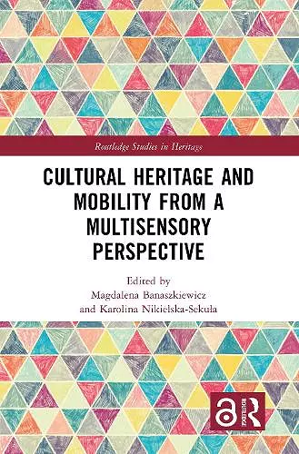 Cultural Heritage and Mobility from a Multisensory Perspective cover