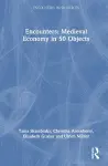 Encounters: Medieval Economy in 50 Objects cover