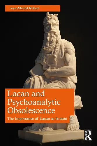 Lacan and Psychoanalytic Obsolescence cover