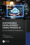 Sustainable Development Using Private AI cover