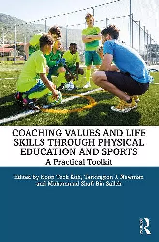 Coaching Values and Life Skills through Physical Education and Sports cover