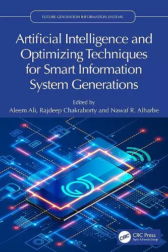 Artificial Intelligence and Optimizing Techniques for Smart Information System Generations cover