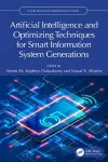 Artificial Intelligence and Optimization Techniques for Smart Information System Generations cover