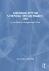Comparison Between Continuous-Time and Discrete-Time cover