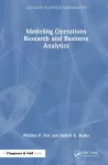 Modeling Operations Research and Business Analytics cover