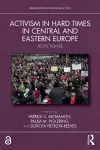 Activism in Hard Times in Central and Eastern Europe cover