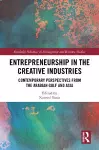 Entrepreneurship in the Creative Industries cover