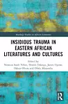 Insidious Trauma in Eastern African Literatures and Cultures cover