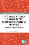 Fifty Years of Family Planning in the Democratic Republic of the Congo cover