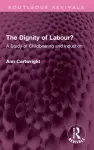 The Dignity of Labour? cover