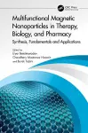 Multifunctional Magnetic Nanoparticles in Therapy, Biology, and Pharmacy cover