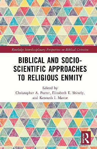 Biblical and Socio-Scientific Approaches to Religious Enmity cover