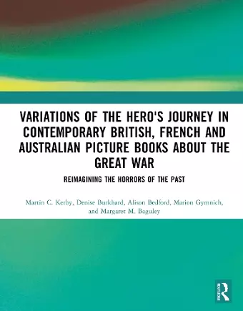 Variations of the Hero's Journey in Contemporary British, French and Australian Picture Books about the Great War cover