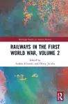 Railways in the First World War, Volume 2 cover