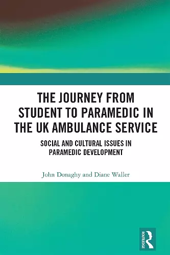 The Journey from Student to Paramedic in the UK Ambulance Service cover