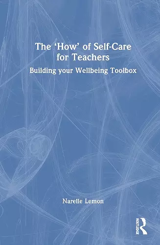 The ‘How’ of Self-Care for Teachers cover