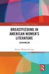 Breastfeeding in American Women’s Literature cover