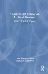 Feminist Art Education Archival Research cover
