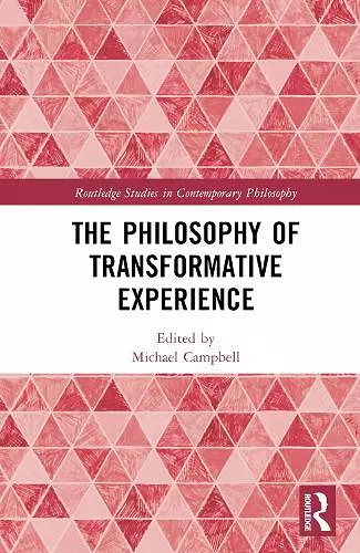 The Philosophy of Transformative Experience cover