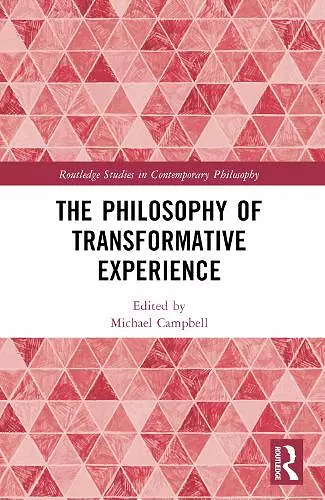 The Philosophy of Transformative Experience cover