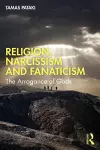 Religion, Narcissism and Fanaticism cover