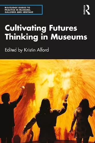 Cultivating Futures Thinking in Museums cover