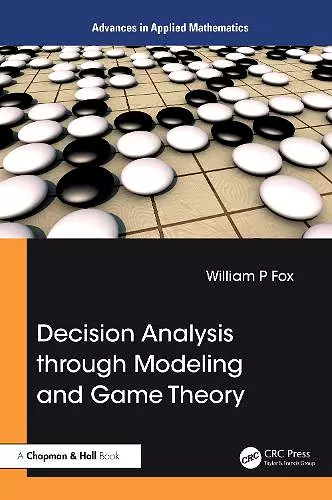 Decision Analysis through Modeling and Game Theory cover