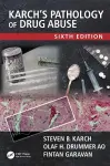 Karch's Pathology of Drug Abuse cover