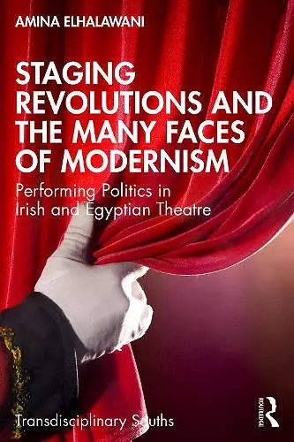 Staging Revolutions and the Many Faces of Modernism cover