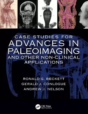 Case Studies for Advances in Paleoimaging and Other Non-Clinical Applications cover