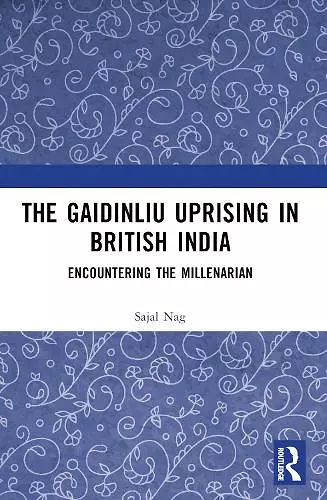 The Gaidinliu Uprising in British India cover