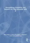 Demystifying Probability and Statistics for Data Scientists with R cover