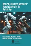 Maturity Business Models for Manufacturing in the Digital Age cover