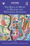 The Role of Music in Health and Wellbeing Journeys cover