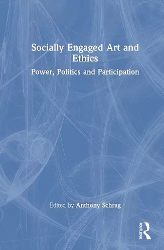 Socially Engaged Art and Ethics cover