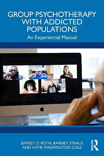 Group Psychotherapy with Addicted Populations cover