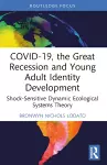 COVID-19, the Great Recession and Young Adult Identity Development cover