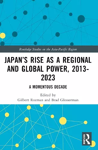 Japan’s Rise as a Regional and Global Power, 2013-2023 cover