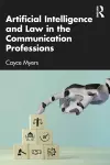 Artificial Intelligence and Law in the Communication Professions cover