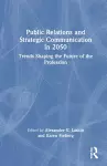 Public Relations and Strategic Communication in 2050 cover