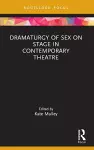 Dramaturgy of Sex on Stage in Contemporary Theatre cover