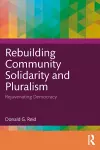 Rebuilding Community Solidarity and Pluralism cover