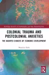 Colonial Trauma and Postcolonial Anxieties cover