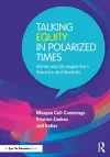 Talking Equity in Polarized Times cover