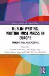 Muslim Writing, Writing Muslimness in Europe cover